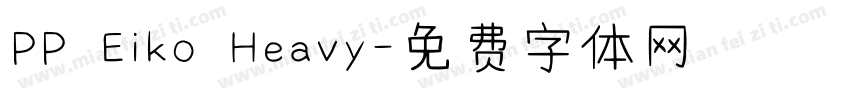 PP Eiko Heavy字体转换